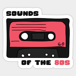 Sounds of the 80s Sticker